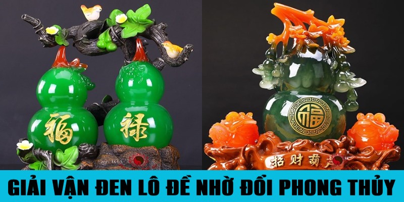 Cách Giải Vận Đen Lô Đề Đảm Bảo Trúng Số Ngay Lập Tức 5 Cách giải vận đen lô đề nhanh chóng nhờ đổi phong thủy